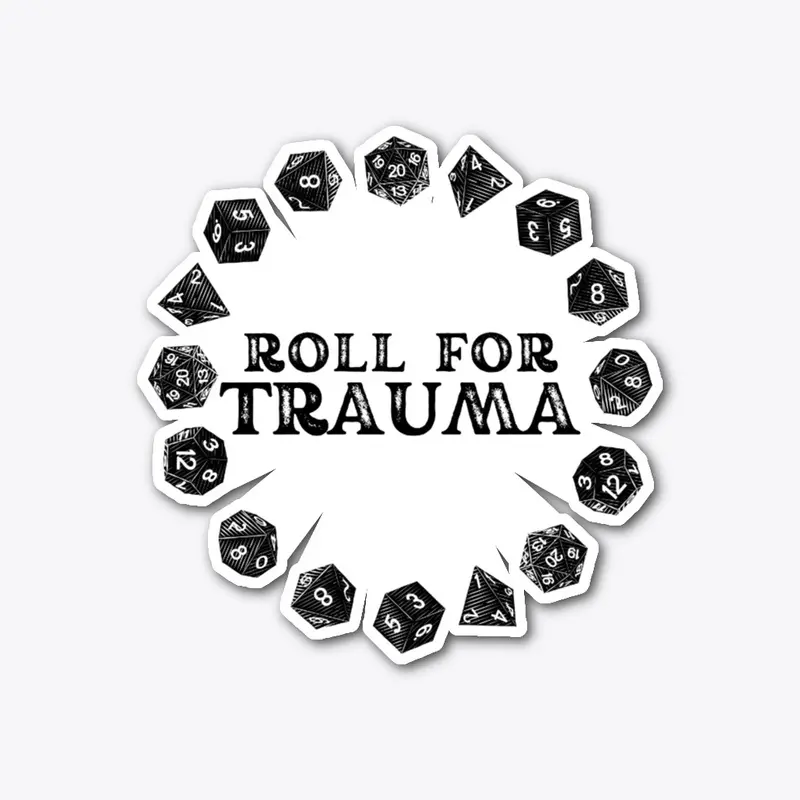 Roll for Trauma